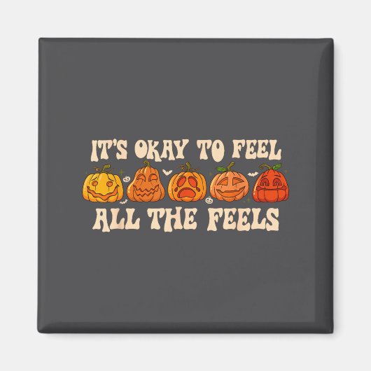 It's Okay To Feel Mental Health Fall Pumpkin Hallo Magnet (Vorne)