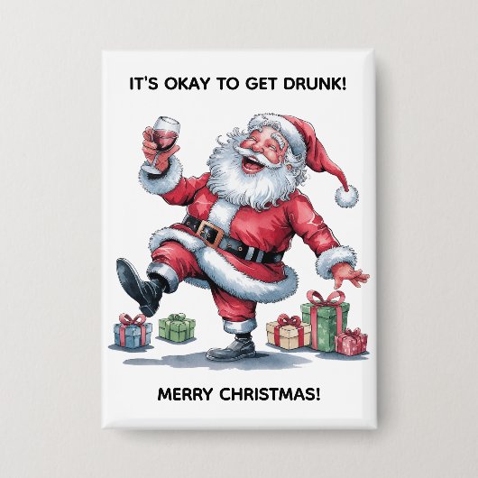 It's Okay To Get Drunk™ Button (Vorderseite)