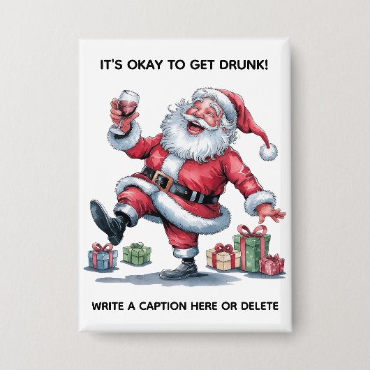 It's Okay To Get Drunk™ Button (Vorderseite)