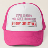 It's Okay To Get Drunk™ Trucker Hat Truckerkappe (Vorderseite)