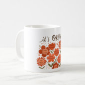it's OKAY to – Retro Positivity Floral Design Kaffeetasse (Vorderseite Links)