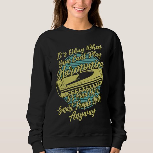 It's okay when you cant play Harmonica Player Fren Sweatshirt (Vorderseite)
