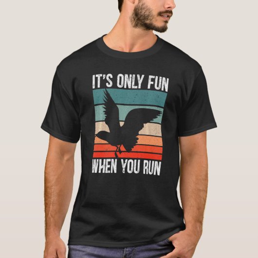 It's Only Fun When You Run Bird Seabird Gull Seagu T-Shirt (Vorderseite)