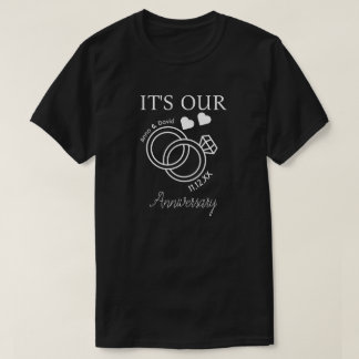 It's Our Anniversary Wedding Gift For New Couple T-Shirt