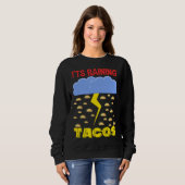 It's Raining Tacos Funny Taco Cinco de Mayo Outfit Sweatshirt (Vorne ganz)