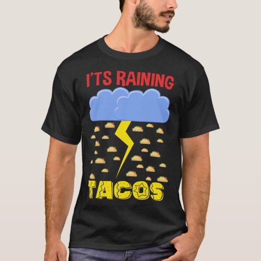 It's Raining Tacos Funny Taco Cinco de Mayo Outfit T-Shirt (Vorderseite)