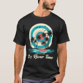 It's River Time T-Shirt (Vorderseite)