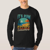Its Rum Oclock Somewhere Summer Vacation Beach Dri T-Shirt (Vorderseite)