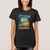 Its Rum Oclock Somewhere Summer Vacation Beach Dri T-Shirt (Vorderseite)