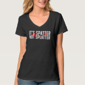 It's Spatter Forensic Scientist Forensic Science T-Shirt (Vorderseite)