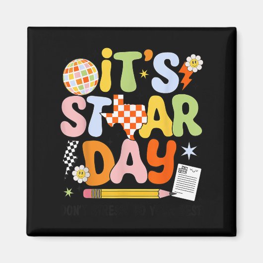 It's Staar Day Don't Stress Do Your Test Day Motiv Magnet (Vorne)