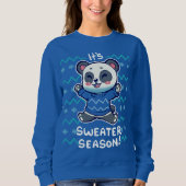 Its Sweater Season Sweatshirt (Vorderseite)