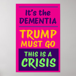 IT'S THE DEMENTIA | Pink | Protest Poster