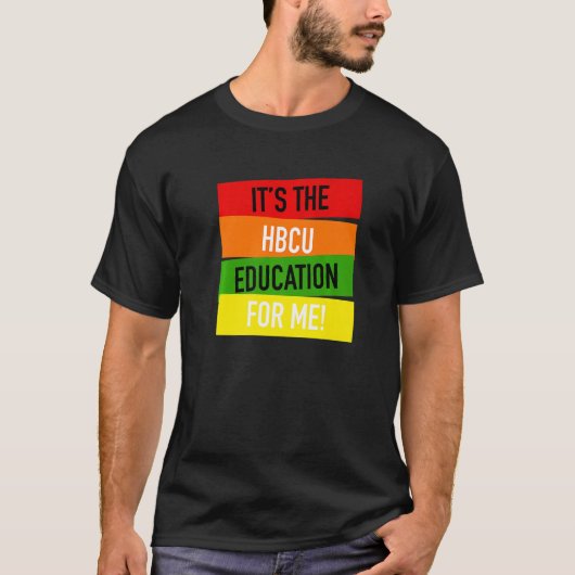 It's The HBCU Education for Me Grad Apparel T-Shirt (Vorderseite)
