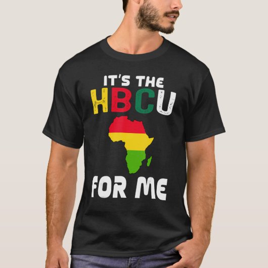 It's The HBCU For Me Future Student or Grad Black T-Shirt (Vorderseite)