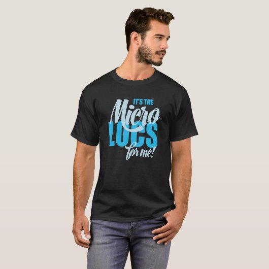 It's The Microlocs for Me Locs 1 T-Shirt (Vorne ganz)