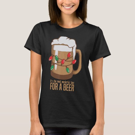 Its The Most Wonderful Time For A Beer Christmas S T-Shirt (Vorderseite)