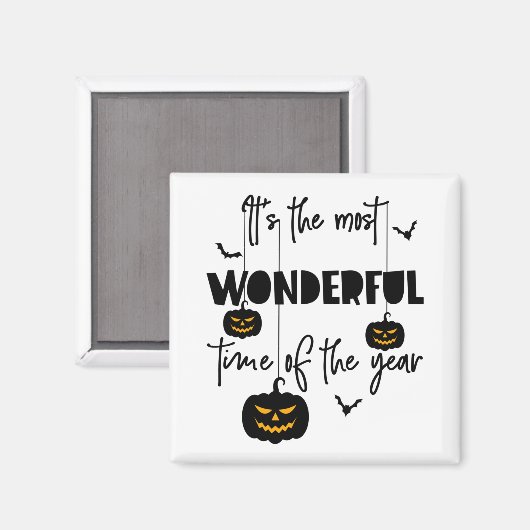 It's the Most Wonderful Time of the Year Halloween Magnet (Vorderseite/Rückseite)