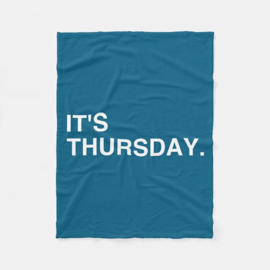 It's Thursday Day Of The Week _ Thursday Funny  Fleecedecke (Vorderseite)