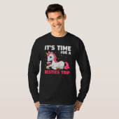 it's time for a besties trip traveling T-Shirt (Vorne ganz)