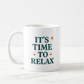 It's Time to Relax  Kaffeetasse (Links)