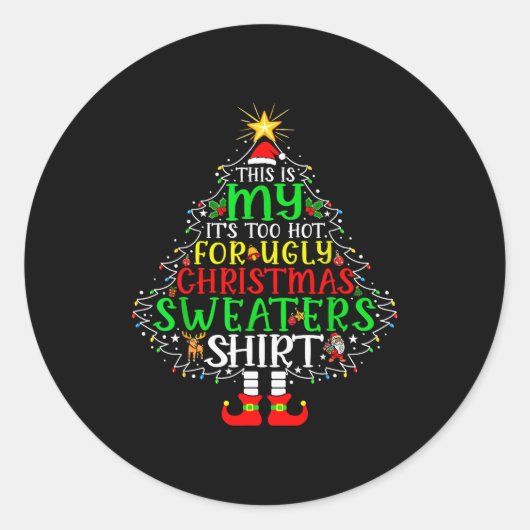 It's Too Hot For Ugly Christmas Shirt Funny Xmas M Runder Aufkleber (Vorderseite)