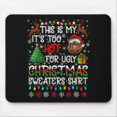 It's Too Hot For Ugly Christmas Sweaters Warthog A Mousepad (Vorne)