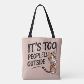 "It's Too Peopely Outside" Funny Introvert Cat Tasche (Rückseite)