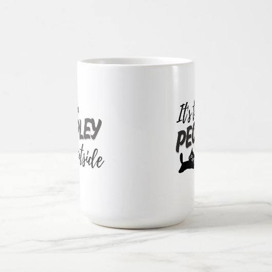 "It's Too Peopley" Funny Cat Tasse - Perfektes Ges (Mittel)