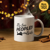 "It's Too Peopley" Funny Cat Tasse - Perfektes Ges