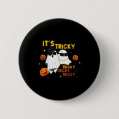 It's Tricky Tricky Tricky Funny Ghost Boo Hallowee Button (Vorderseite)