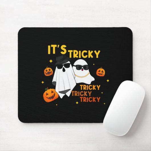 It's Tricky Tricky Tricky Funny Ghost Boo Hallowee Mousepad (Mit Mouse)