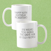 It's Weird Same Old People 50th Birthday Kaffeetasse