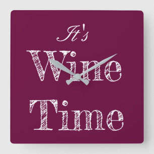 It's Wine Time Wall Clock Quadratische Wanduhr