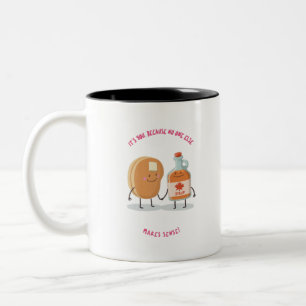 its You Beursache No One Else Makes Sense Zweifarbige Tasse