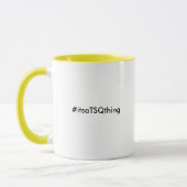 #ItsaTSQthing Tasse (Links)