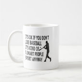 It't Ok If You Don't Like Baseball Funny Baseball  Kaffeetasse (Links)
