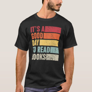 Itu2019 ist ein guter Tag, um ein Buch zu lesen T-Shirt