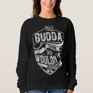 Itu2019s ein Budda, das Sie nicht verstehen würden Sweatshirt