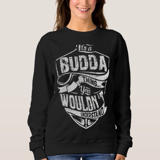 Itu2019s ein Budda, das Sie nicht verstehen würden Sweatshirt (Vorderseite)