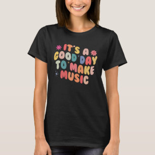 Itu2019s ein guter Tag, um Musik-Retro-Lehrer zu m T-Shirt