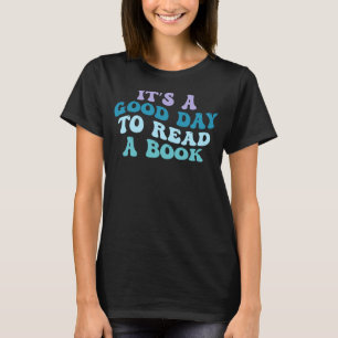 Itu2019s ein guter Tag zum Lesen eines Buches Groo T-Shirt