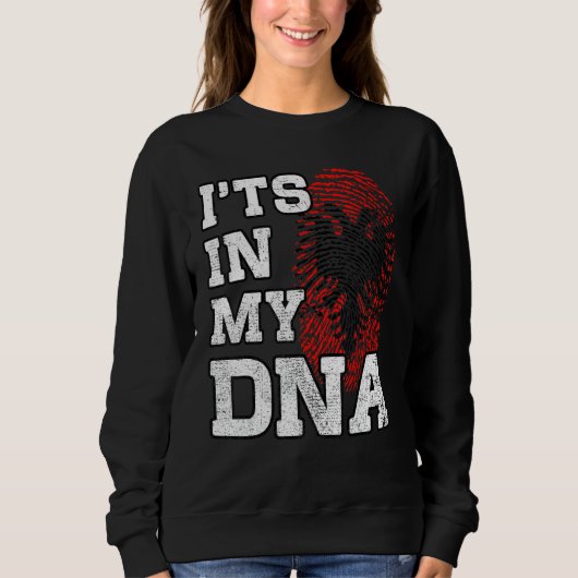 Itu2019s In My DNA Albanian Fingerprint Proud Alba Sweatshirt (Vorderseite)