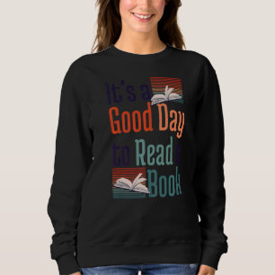 Itu2019s ist ein guter Tag, um einen Bücherwurm zu Sweatshirt