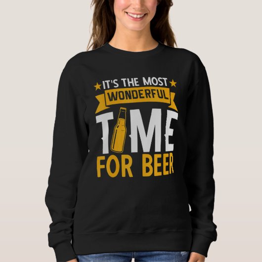 Itu2019s The Most Wonderful Time For Beer Drinking Sweatshirt (Vorderseite)