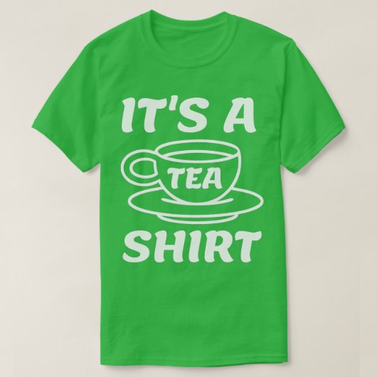 Itx27s A Tea Shirt 46 (Design vorne)