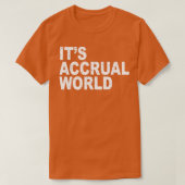 Itx27s Accrual World nice T-Shirt (Design vorne)