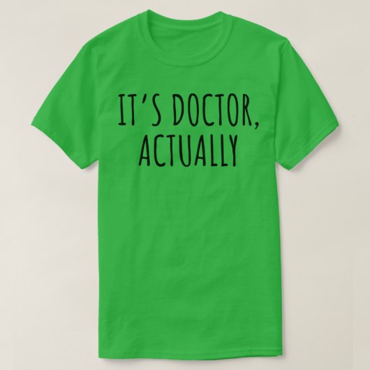 Itx27s Doktor, eigentlich 2 T-Shirt (Design vorne)