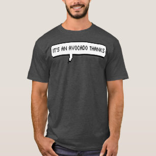 itx27s ein Avocado dank 7 T-Shirt
