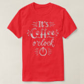 Itx27s-Kaffee-Uhr T-Shirt (Design vorne)